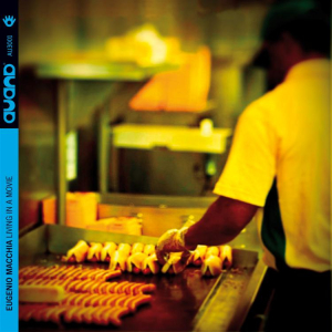 Eugenio Macchia "LIVING IN A MOVIE" AU3001