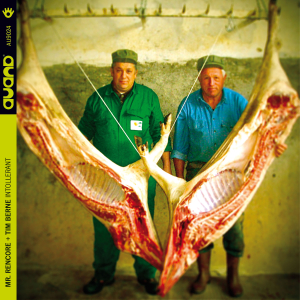 Mr. Rencore feat. Tim Berne "INTOLLERANT" AU9024